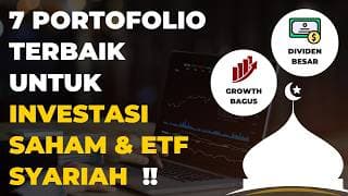 Ini Dia 7 Portofolio Terbaik Untuk Investasi Saham & ETF Syariah !! | Saham Syariah Series