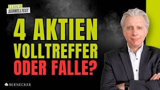 4 Aktien im Schnelltest: Welche muss man JETZT im Blick haben?