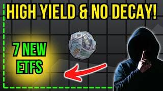 7 NEW dividend ETFs with NO price decay (9%-17% Yield)