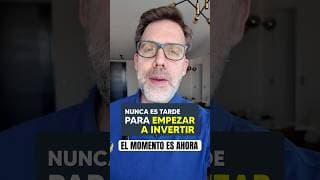 Nunca es tarde para empezar a invertir