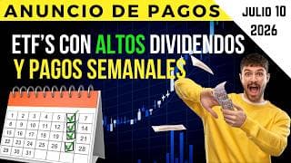 ANUNCIO DE PAGOS de ETFs Con ALTOS Dividendos y Pagos SEMANALES | DIVIDENDOS