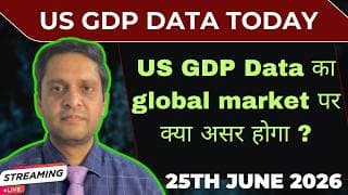 US GDP data impact on markets|Global markets view of 25th june 26|Nifty|Sensex|US market analysis
