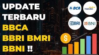 Update Terbaru Saham BBCA BBRI BMRI BBNI !!