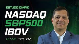 Estudo de Mercado ao Vivo e Interativo - NASDAQ, S&P 500 e IBOV - SEGUNDA