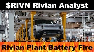 Rivian RIVN Stock Analyst Price Prediction | Rivian 3rd Battery Fire 🔥🔥🔥