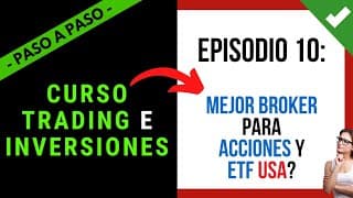 🎓 Clase 10: CURSO TRADING E INVERSIONES & ➕ 【 PASO A PASO DESDE 0 】📈 Mejor Broker para Acciones ETF?