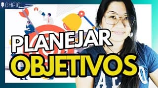Como fazer um PLANEJAMENTO Financeiro e de vida para conquistar objetivos