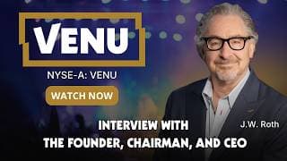CEO JW Roth on Venu Holding's (NYSE American: VENU) $200M Zero-Dilution Ampitheater Playbook