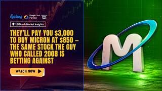 They’ll Pay You $3,000 To Buy Micron at $850 — Same Stock The Guy Who Called 2008 Is Betting Against