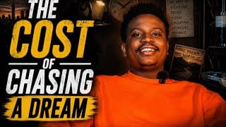 The Cost Of Chasing A Dream EP 4
