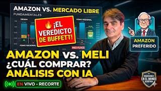 💡¿Por qué prefiero AMAZON antes que MERCADO LIBRE? (Análisis con IA de Warren Buffett)