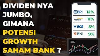 Saham Bank Dividen Jumbo, Gimana Potensi Growth nya ?