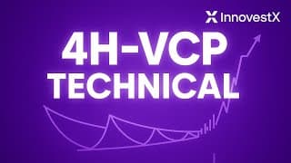 4H-VCP เทคนิคเทรดแบบมืออาชีพ | วิธีหาจังหวะเข้าหุ้นด้วยกราฟ 4 ชั่วโมง + Volume + MACD