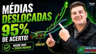📈🔥 MÉDIAS DESLOCADAS, INSIDE BAR E OINGO BOINGO 95% DE ACERTO! | DIA BOM DE OPERAR