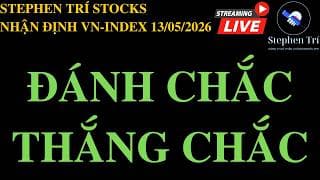 🔴VN-INDEX 13/05/2026: Đánh chắc, thắng chắc - Không đánh nhanh, thắng nhanh