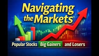 Navigating the Market Popular Stocks, Big Gainers and Loser (Jamuary 25, 2026)