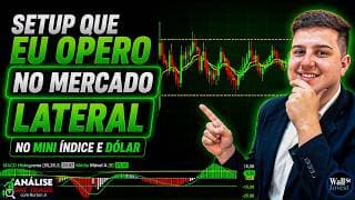 SETUP QUE EU OPERO MERCADO LATERAL no Mini índice e dólar