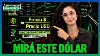 Cedears y dólar implícito: la cuenta que tenés que saber 💵📊🧮 | #CompraRumorVendeNoticia