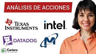 ANÁLISIS TÉCNICO DE ACCIONES PARA NO PERDER DINERO: INTEL, TEXAS INSTRUMENTS, DATADOG y MICRON