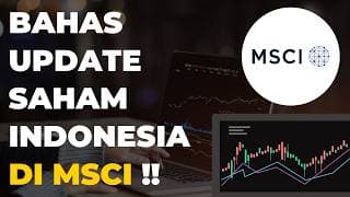 Bahas Update Terbaru Saham Indonesia di Indeks MSCI