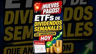 🚨 ¡NUEVOS PAGOS! ETFs de Dividendos SEMANALES que Anunciaron HOY