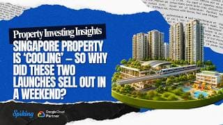 Singapore Property Is ‘Cooling’ — So Why Did These Two Launches Sell Out in a Weekend?
