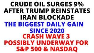 Crude Oil Surges 9% as Predicted After Trump Reinstates the Blockade- CRASH WAVE 3 Possibly Underway