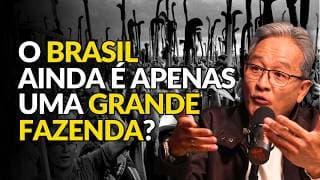 O Brasil Nunca Deixou de Ser uma Grande Fazenda?