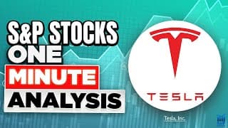 Tesla Stock Analysis - S&P Stocks One-Minute Analysis