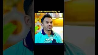 How to Earn Money Using AI? Explained by Vyan Gandhi 🔥 #ai #career #satishkvideos