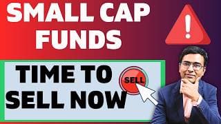 🚨 5 Reasons to Sell Small Cap Funds (Warning Signs) || Why Exit small cap Mutual funds? ||