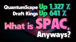 (ENG)[미국회계사의 기초개념 설명] QuantumScape up 1,327%, Draftkings up 641%, what is a SPAC anyways?