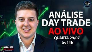 29/07/2026 11h | DECISÃO JUROS EUA | Análise Day Trade Pregão ao VIVO com Prof Norton