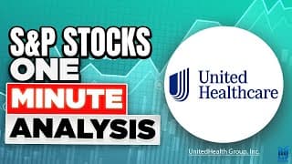 UnitedHealth Stock Analysis  -  S&P Stocks One-Minute Analysis