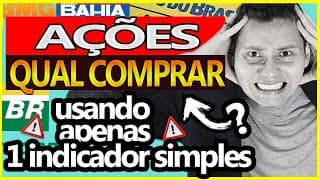 como saber qual a melhor ação para comprar?