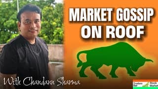 MARKET GOSSIP ON ROOF: छत से सीधे बाजार की बात! 🤫 अब क्या होने वाला है बड़ा खेल? |