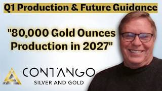 “Eighty Thousand Ounces of Gold Production in 2027” projects Contango’s CEO Rick Van Nieuwenhuyse