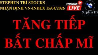 🔴VN-INDEX 15/04/2026: Mĩ quánh tiếp - Thị trường tăng tiếp