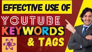 Effective Use of YouTube Keywords and Tags