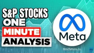 Meta Stock Analysis - S&P Stocks One-Minute Analysis