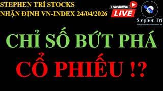 🔴VN-INDEX 24/04/2026: Chỉ số tiếp tục bứt phát - Cổ phiếu lạ lắm