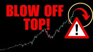 THE STOCK MARKET BLOW OFF TOP! IMPORTANT!