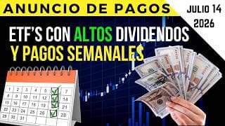 ANUNCIO DE PAGOS de ETFs Con ALTOS Dividendos y Pagos SEMANALES | DIVIDENDOS