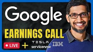Google (GOOGL, TSLA, NOW) Earnings Call | Q2 2026 Breakdown