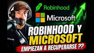 MICROSOFT Y ROBINHOOD EMPIEZAN A RECUPERARSE ??
