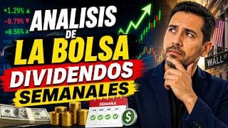 ¿Qué está Pasando en los Mercados HOY? DIVIDENDOS SEMANALES