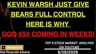 KEVIN WARSH JUST GIVE BEARS FULL CONTROL! HERE IS WHY QQQ 650 COMING IN WEEKS!