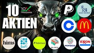 🚨10 AKTIEN 🕵🏼 Paypal Novo Nordisk Coinbase McDonalds Exxon PepsiCo Block Robinhood SoFi Hims