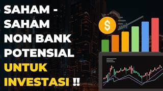 Kuliah Saham : Bahas Saham-Saham NON BANK Terbaik Untuk Investasi Jangka Panjang !!