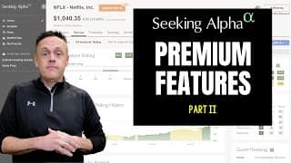 Seeking Alpha Review Part II: Premium Tools and Features